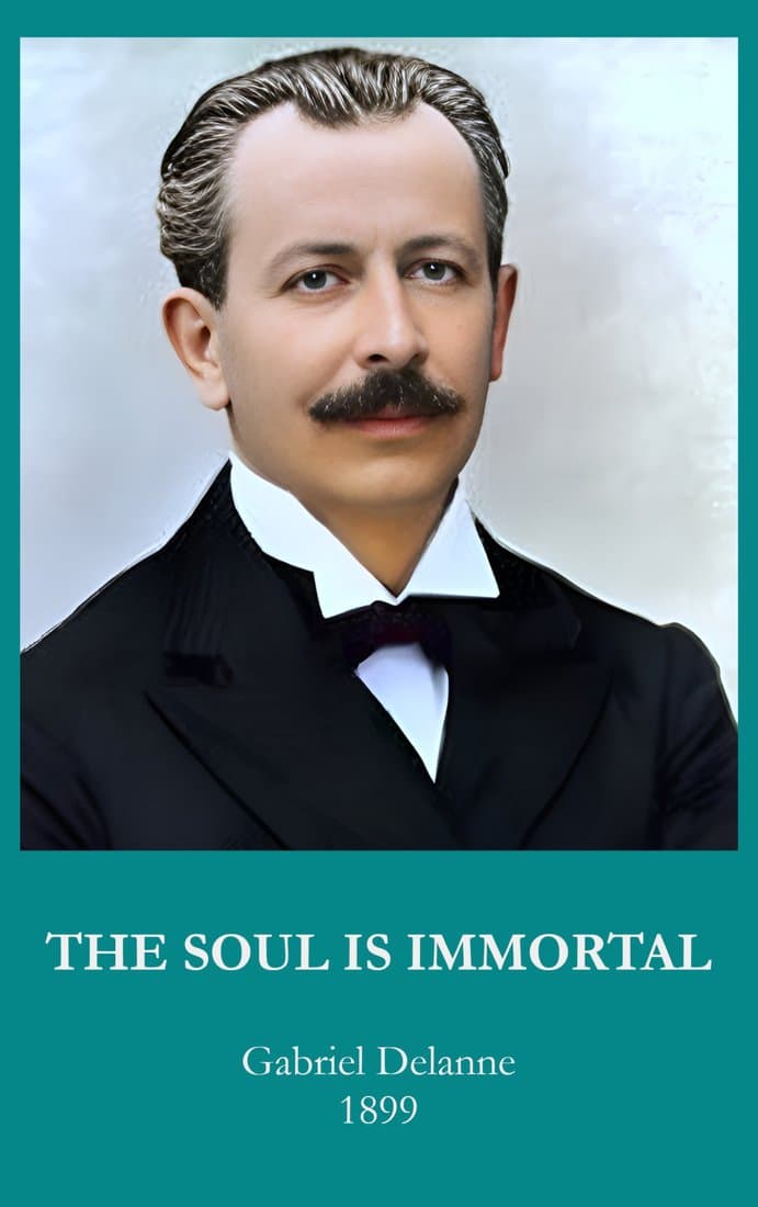 The Soul is Immortal — Gabriel Delanne